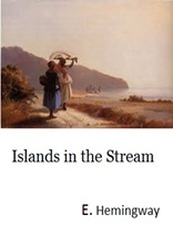 Islands in the Stream (해류속의 섬들 English Version)