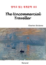 The Uncommercial Traveller (영어로 읽는 세계문학 183)