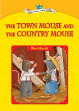 The Town Mouse and the Country Mouse - Young Learners Classic Readers Level 1 