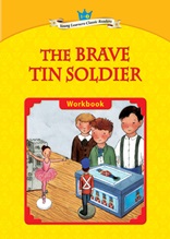 The Brave Tin Soldier - Young Learners Classic Readers Level 1
