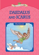 Daedalus and Icarus - Young Learners Classic Readers Level 3