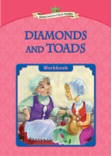 Diamonds and Toads - Young Learners Classic Readers Level 3