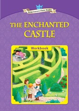 The Enchanted Castle - Young Learners Classic Readers Level 4