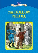 The Hollow Needle - Young Learners Classic Readers Level 6