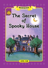 The Secret of Spooky House - Sunshine Readers Level 5