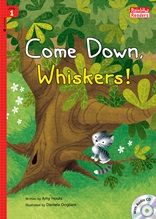 Come Down, Whiskers! - Rainbow Readers 1