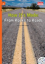 How It’s Made From Rocks to Roads - Rainbow Readers 2