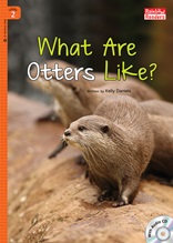 What Are Otters Like - Rainbow Readers 2