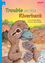 Trouble on the Riverbank - Rainbow Readers 5