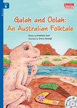 Galah and Oolah: An Australian Folktale - Rainbow Readers 6