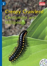 Creepy Crawlers:Centipedes& Millipedes - Rainbow Readers 6