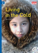 Living in the Cold - Rainbow Readers 6