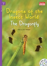 Dragons of the Insect World : The Dragonfly - Rainbow Readers 7