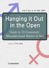 Hanging it Out in the Open - Guide to 10 Commonly Misunderstood Matter in Sex