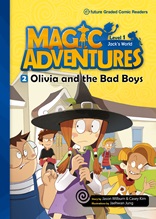 Magic Adventures 
(Olivia and the Bad Boys)