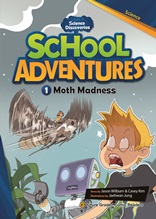 School Adventures
(Moth Madness)
- 나방에 대하여 