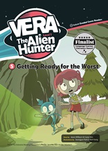 Vera the Alien Hunter 
(Getting Ready for the Worst)

