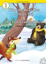 Why the Bear Has a Short Tail & The Fox as a Shepherd