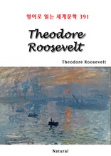 Theodore Roosevelt (영어로 읽는 세계문학 391)